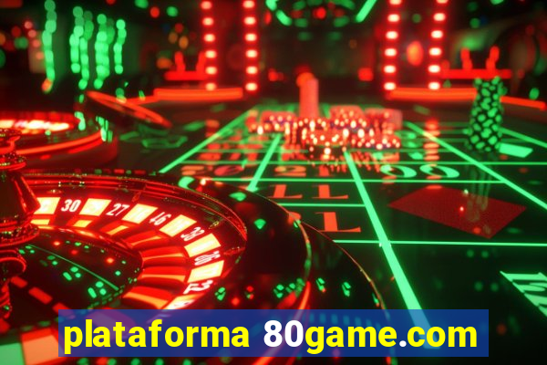 plataforma 80game.com